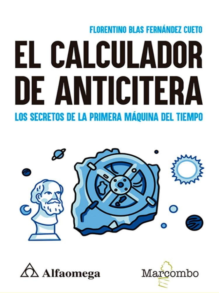 El Calculador de Anticitera | FlorentinoBlasFern?ndez Cueto