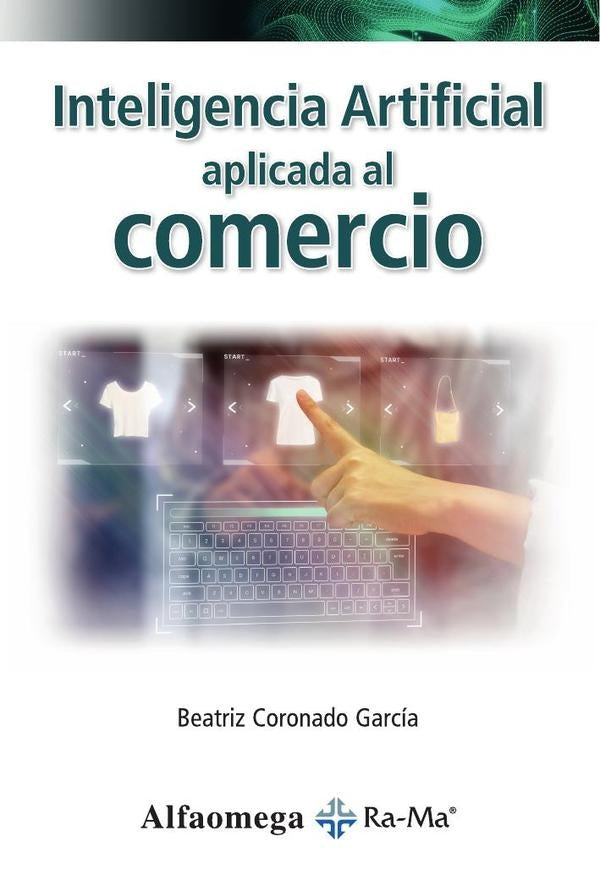 Inteligencia Artificial Aplicada al Comercio. | BeatrizCoronado Garc?a
