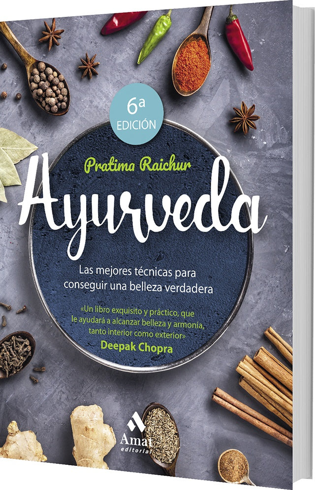 Ayurveda. Las mejores técnicas para conseguir una belleza verdadera | Pratima Raichur