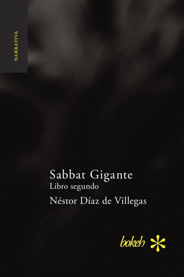 Sabbat Gigante. Libro segundo: Saig?n | N?storD?azde Villegas