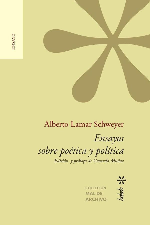 Ensayos sobre po?tica y pol?tica | AlbertoLamar Schweyer