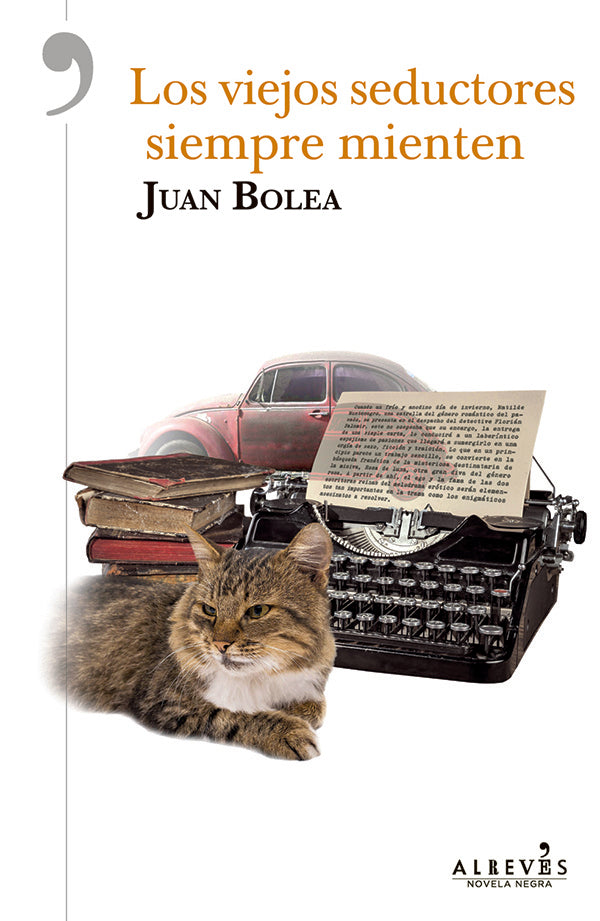 Los viejos seductores siempre mienten | Juan Bolea