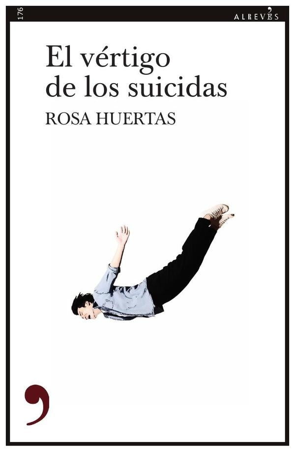 El v?rtigo de los suicidas | Rosa Huertas
