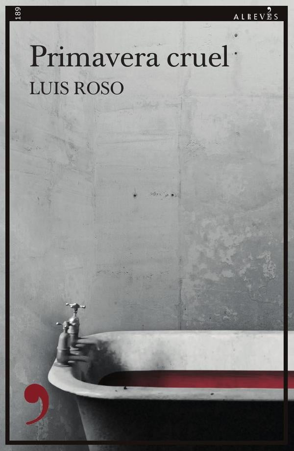 Primavera cruel | Luis Roso