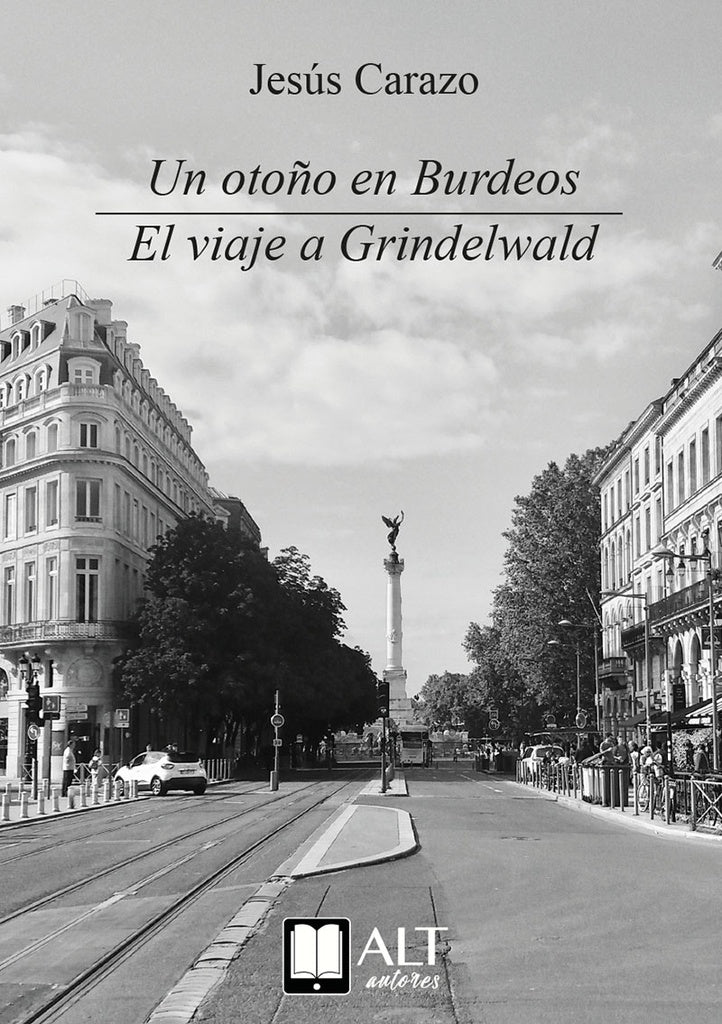 Un oto?o en Burdeos. El viaje a Grindelwald | Jes?s Carazo