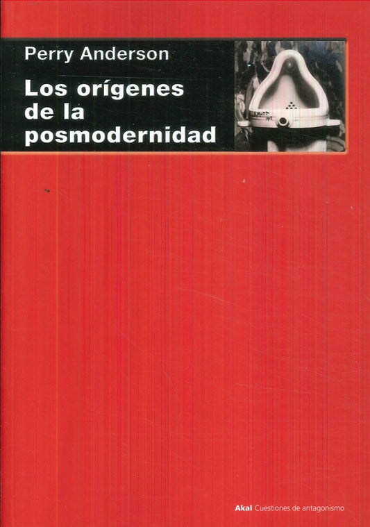 ORÍGENES DE LA POSMODERNIDAD, LOS | PERRY ANDERSON