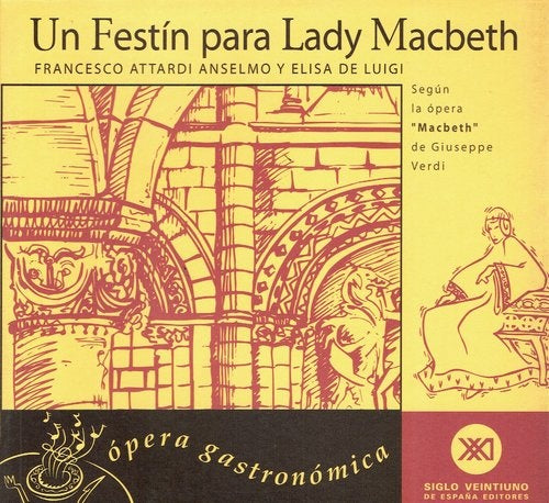Un festín para Lady Macbeth | FRANCESCO / DE LUIGI  ELISA ATTARDI ANSELMO