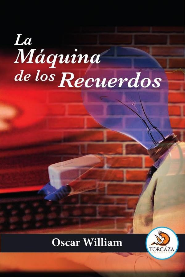 La m?quina de los recuerdos | Oscar William
