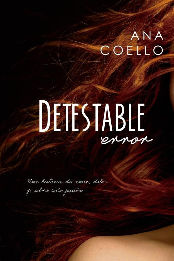 Detestable error | ANA COELLO