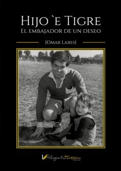 Hijo ? Tigre | Omar Lares