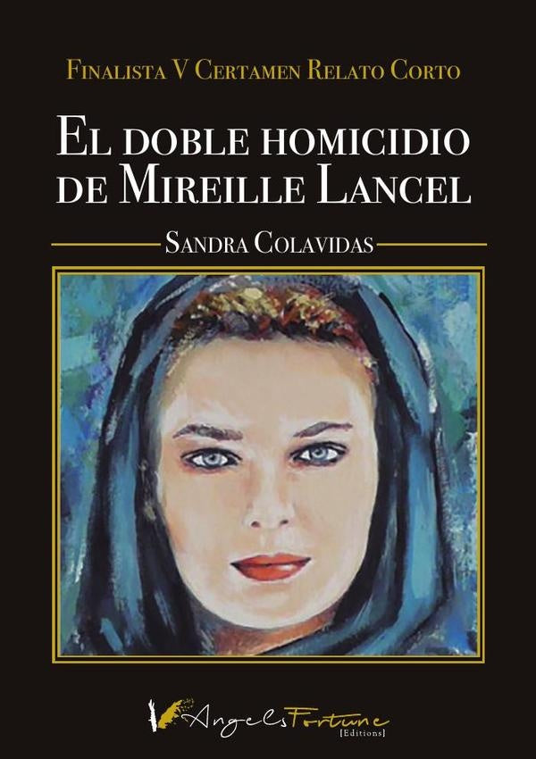 El doble homicidio de Mireille Lancel | SandraColavidas Cesana