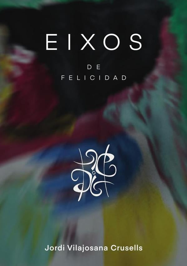 Eixos de felicidad | JordiVilajosana Crusellls