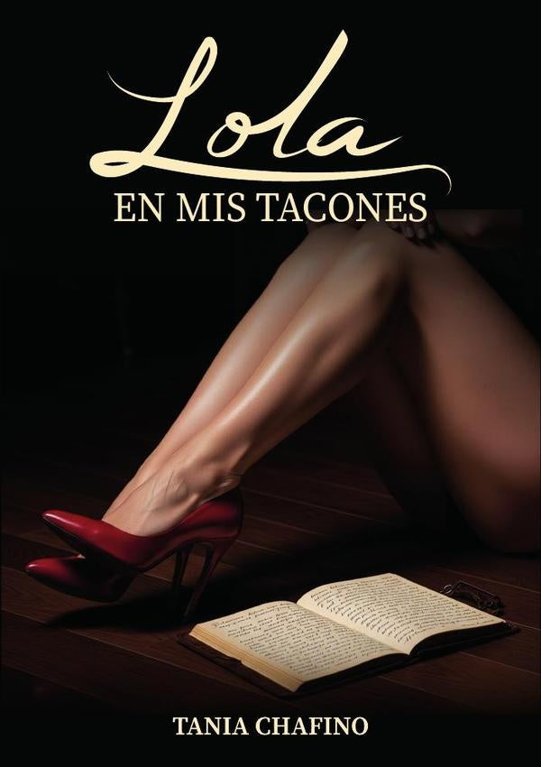 Lola en mis tacones | TaniaChafino Vera