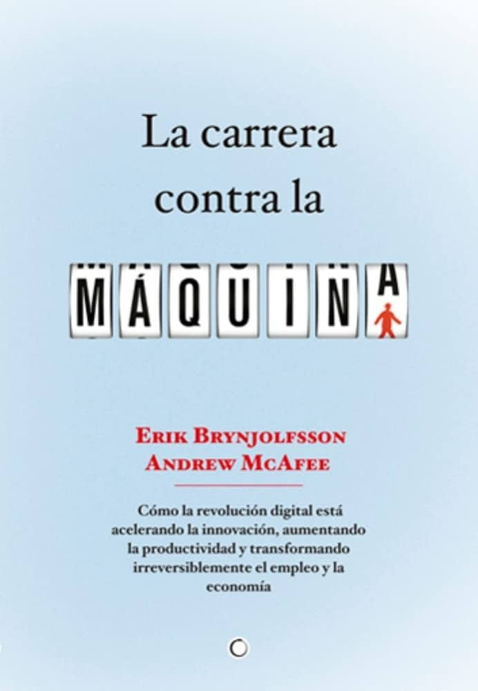 La carrera contra  la m?quina | Andrew McAfee