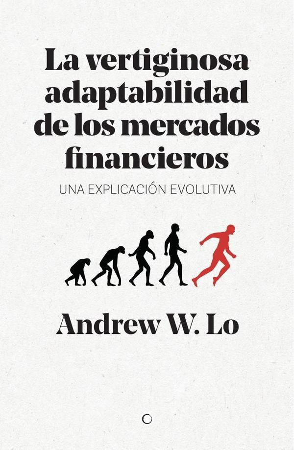 La vertiginosa adaptabilidad de los mercados financieros | LoAndrew W