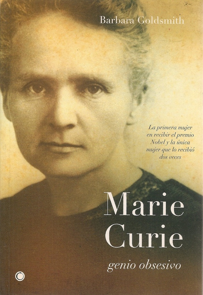 Marie Curie. Genio obsesivo | Esther Eabasco