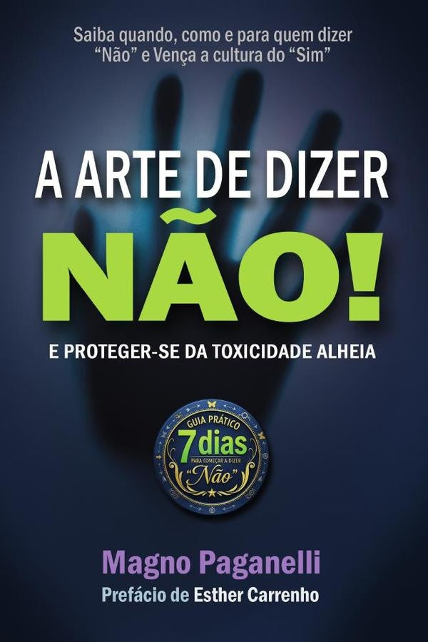 A arte de dizer "n?o"! | Magno(Autor) Paganelli
