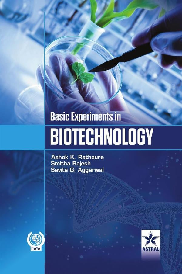 Basic Experiments in Biotechnology | AshokKumar Rathoure