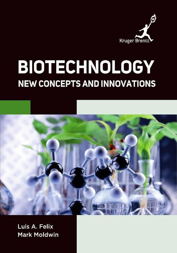 Biotechnology: New Concepts and Innovations | LuisA Felix