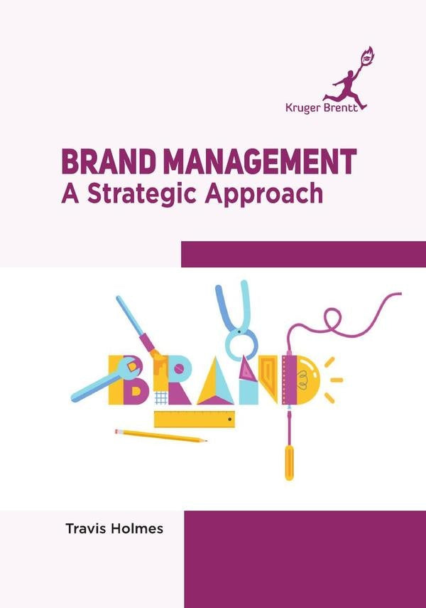 Brand Management: A Strategic Approach | Travis Holmes