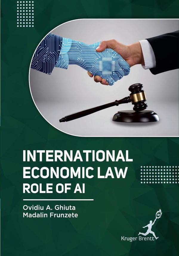 International Economic Law: Role of AI | OvidiuA Ghiuta