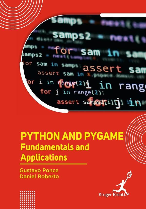 Python and Pygame: Fundamentals and Applications | Gustavo Ponce