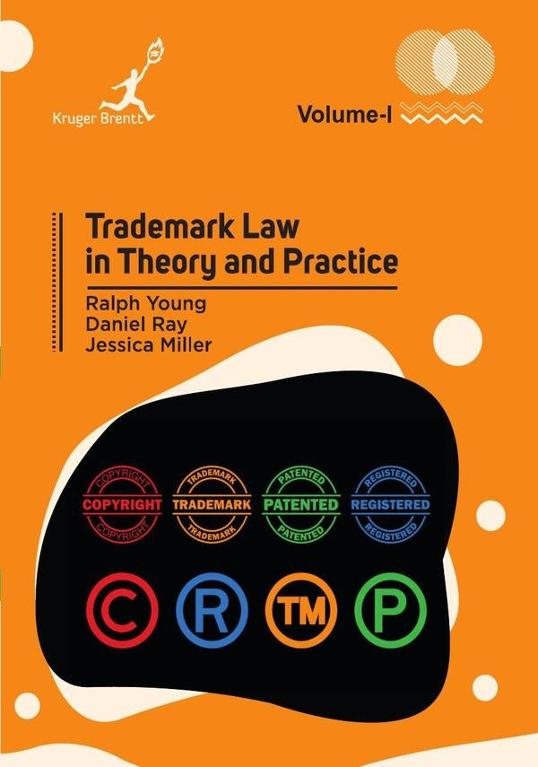 Trademark Law in Theory and Practice Vol 1 | Ralph Young