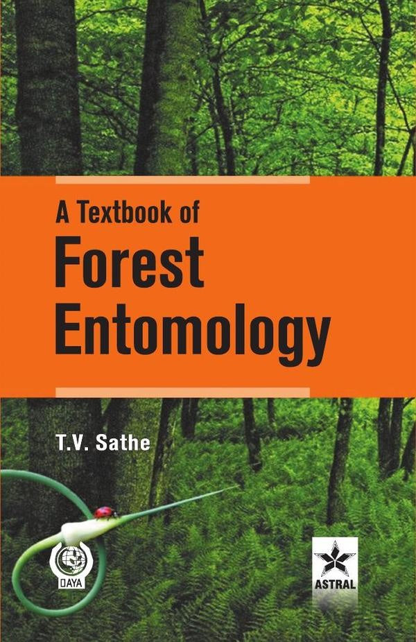 A Textbook of Forest Entomology | T.V. Sathe