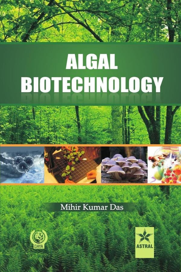 Algal Biotechnology | MihirKumar Das
