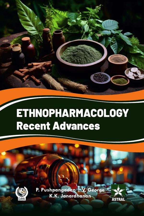 Ethnopharmacology: Recent Advances | K.K. Jnardhanan