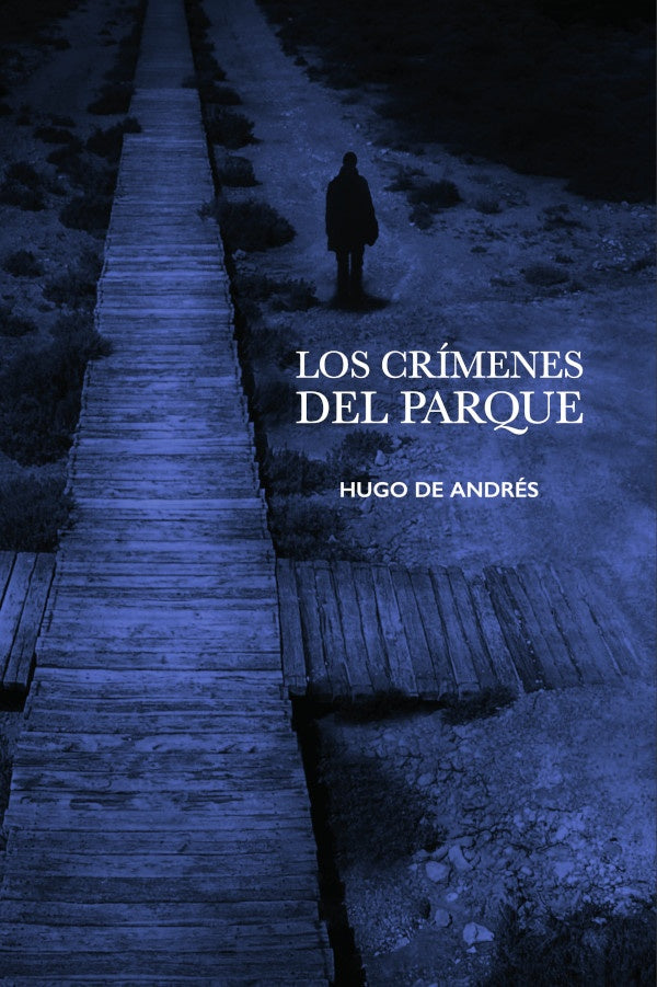 Los cr?menes del parque | HUGOANDR?S CASTRO