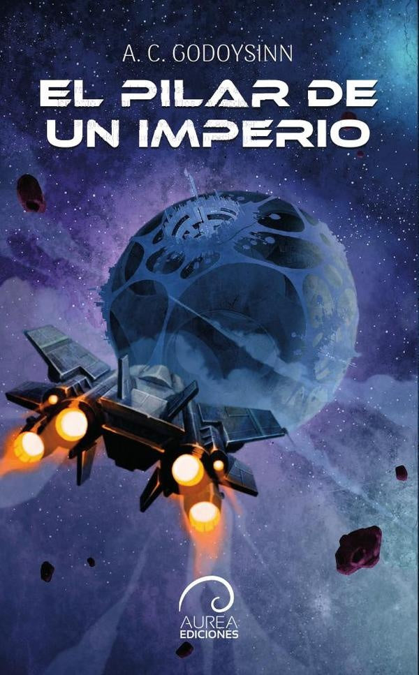 El Pilar de un Imperio | A.C. Godoysinn