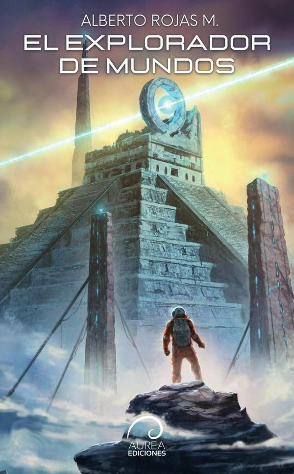 El explorador de mundos | AlbertoRojas M.