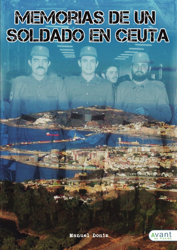 Memorias de un soldado en Ceuta | Manuel Doniz