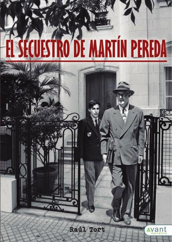 El secuestro de Mart?n Pereda | Ra?l Tort