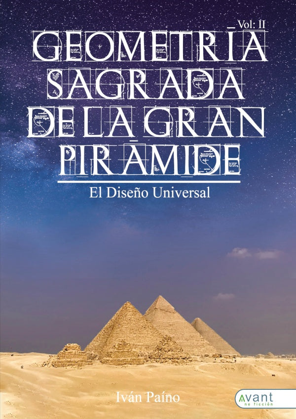 Geometr?a Sagrada de la Gran Pir?mide, Vol. II | Iv?n Pa?no