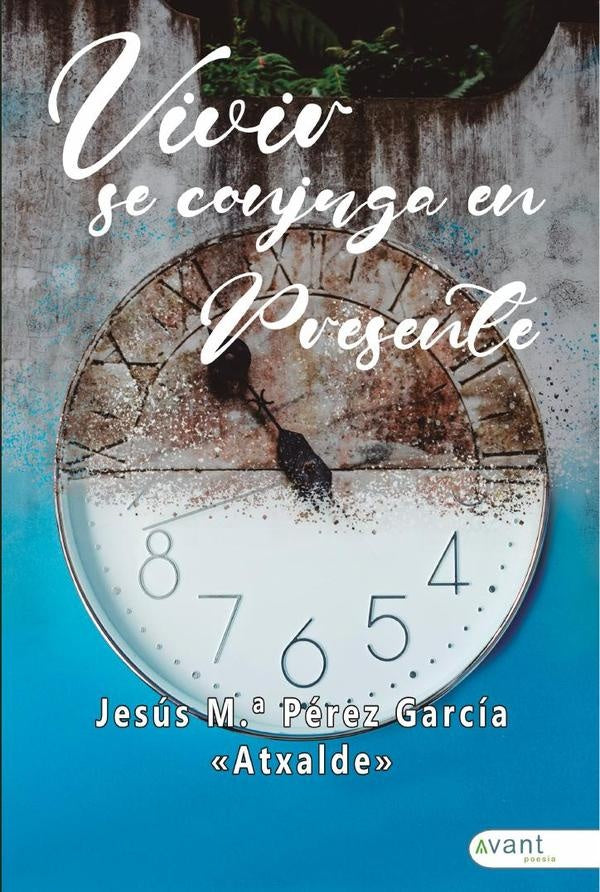 Vivir se conjuga en presente | Jes?sM?P?rez Garc?a