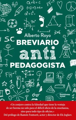 Breviario anti pedagogista | Alberto Royo