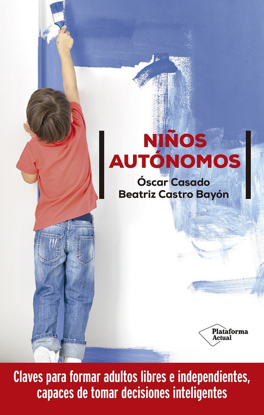Niños autónomos | Oscar Casado -  Beatriz Castro