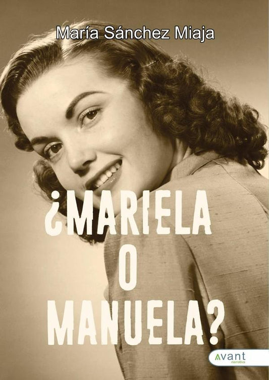 ?Mariela o Manuela? | Mar?aS?nchez Miaja