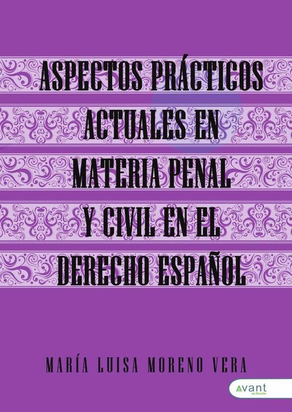 Aspectos pr?cticos actuales en materia penal, procesal penal y civil ,constitucional y cooperaci?n i | Mar?aLuisaMoreno Vera