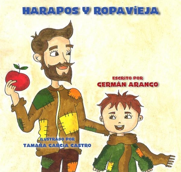 Harapos y Ropavieja | Germ?n Arango