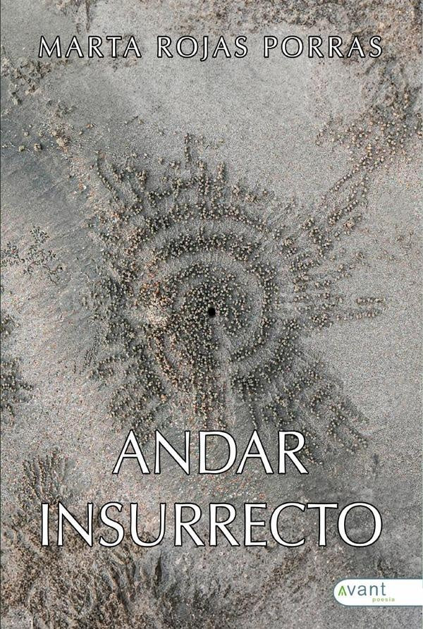 Andar insurrecto | MartaRojas Porras