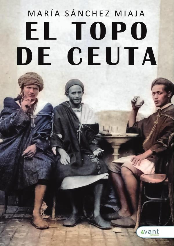 El topo de Ceuta | Mar?aS?nchez Miaja