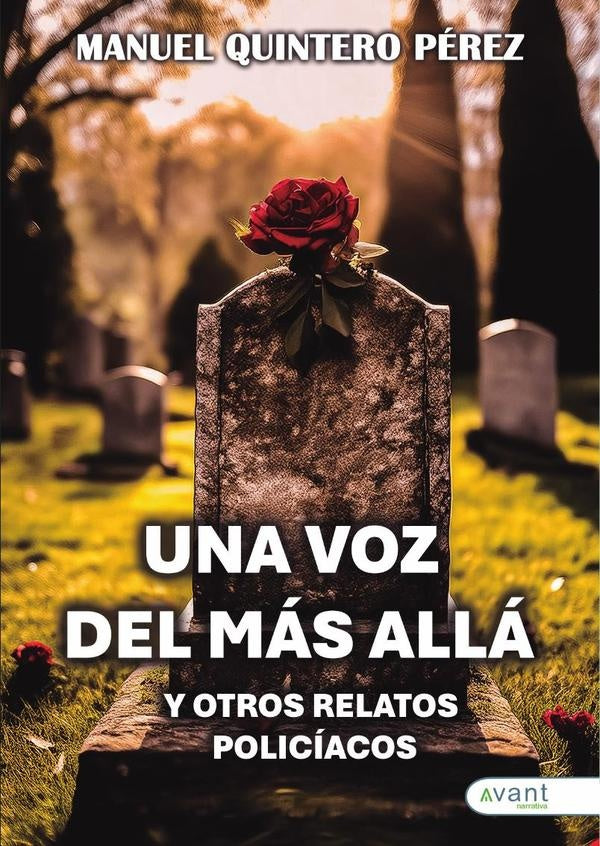 Una voz del m?s all? y otros relatos polic?acos | Manuel Quintero
