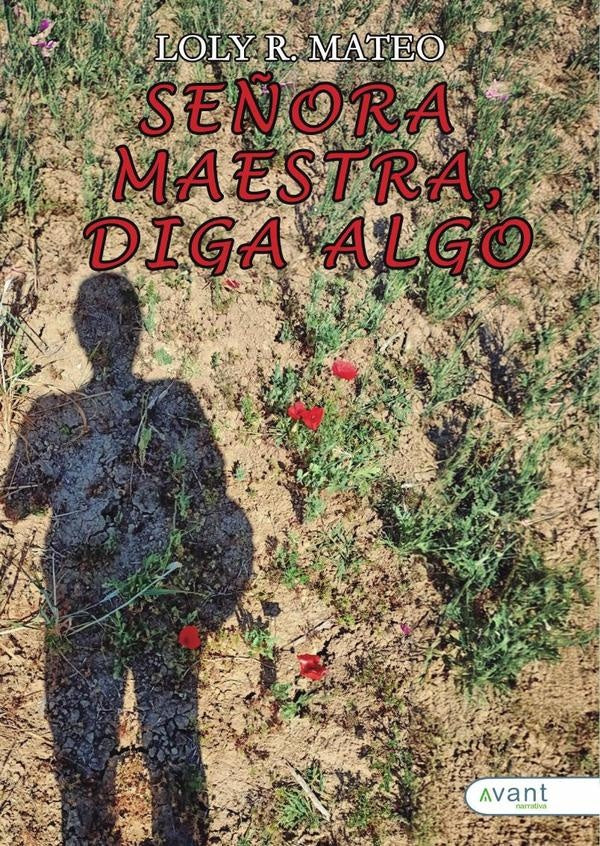 Se?ora maestra, diga algo | LolyR. Mateo