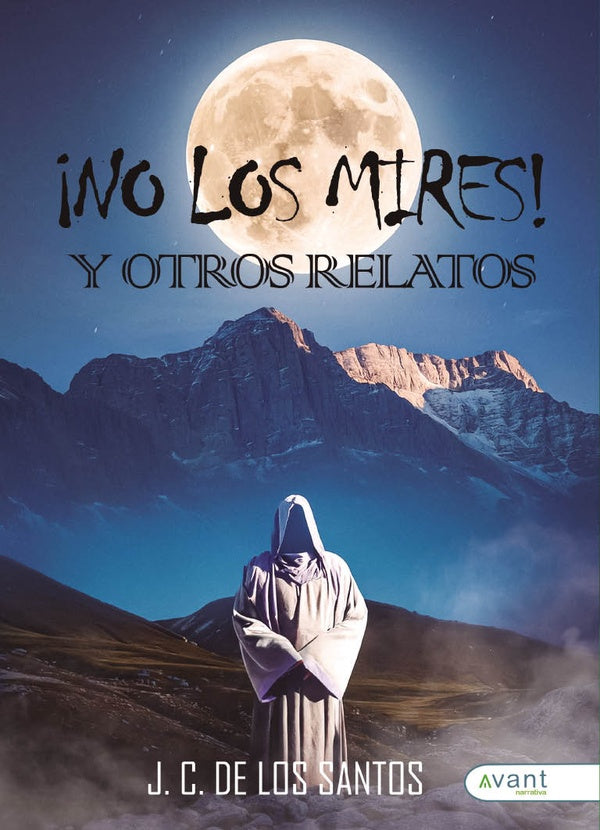 ?No los mires! y otros relatos | JuanCarlosDelos Santos