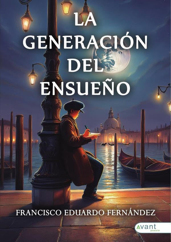 La generaci?n del ensue?o | FranciscoFern?ndez Vera