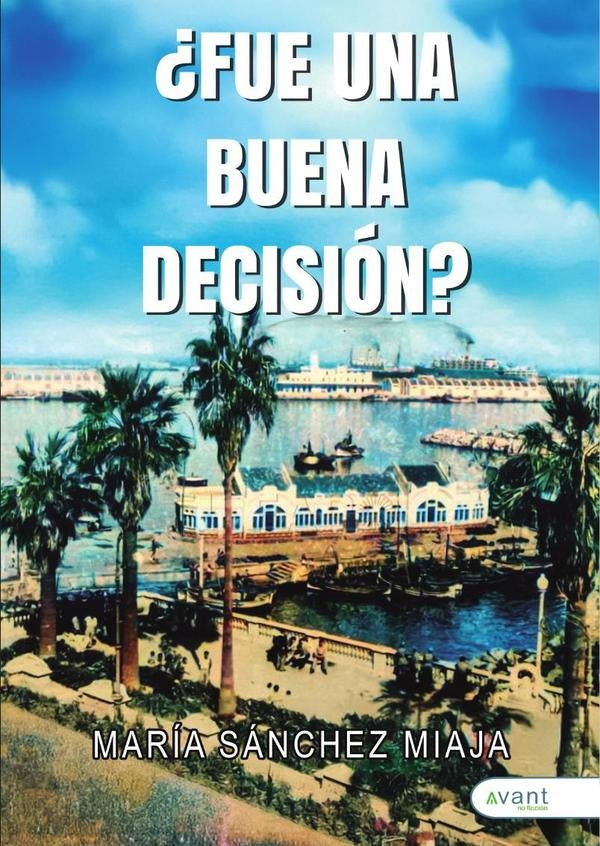 ?Fue una buena decisi?n? | Mar?aS?nchez Miaja