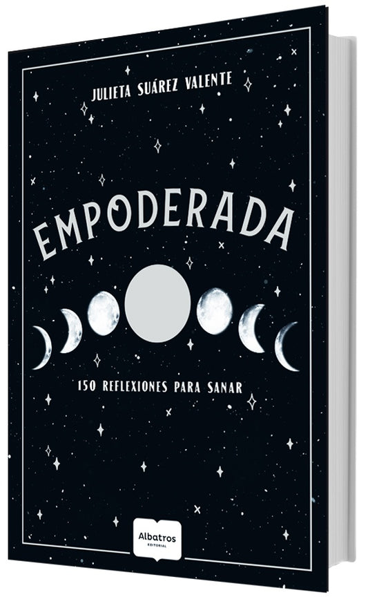 Empoderada. 150 reflexiones para sanar | Julieta Suárez Valente